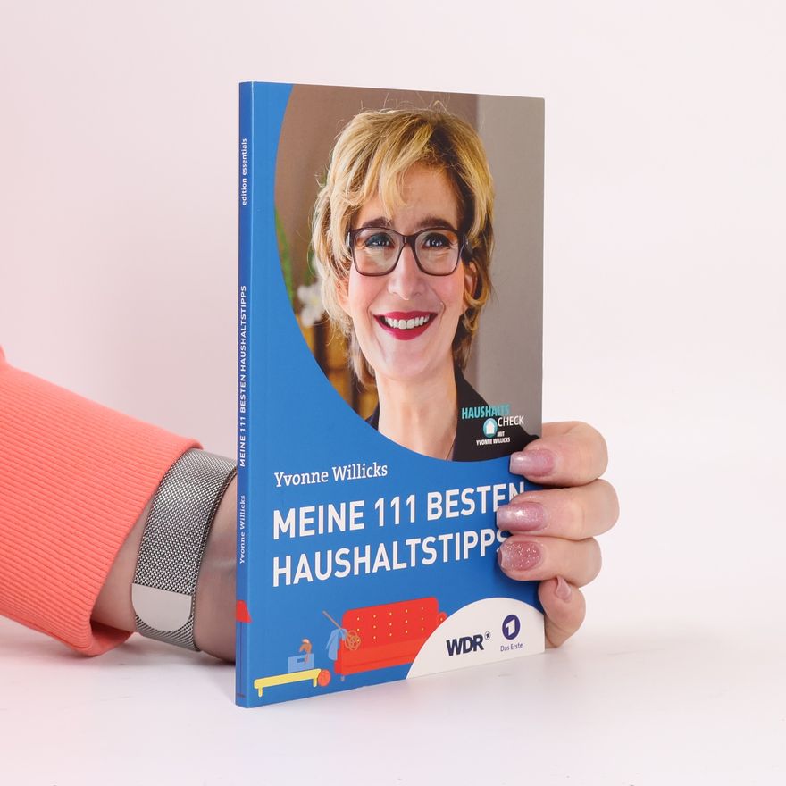 Yvonne Willicks Meine 111 besten Haushaltstipps