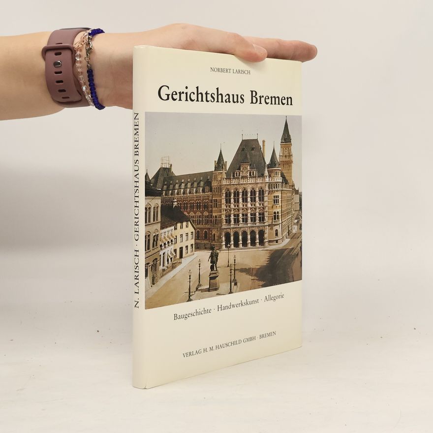 Norbert Larisch Gerichtshaus Bremen