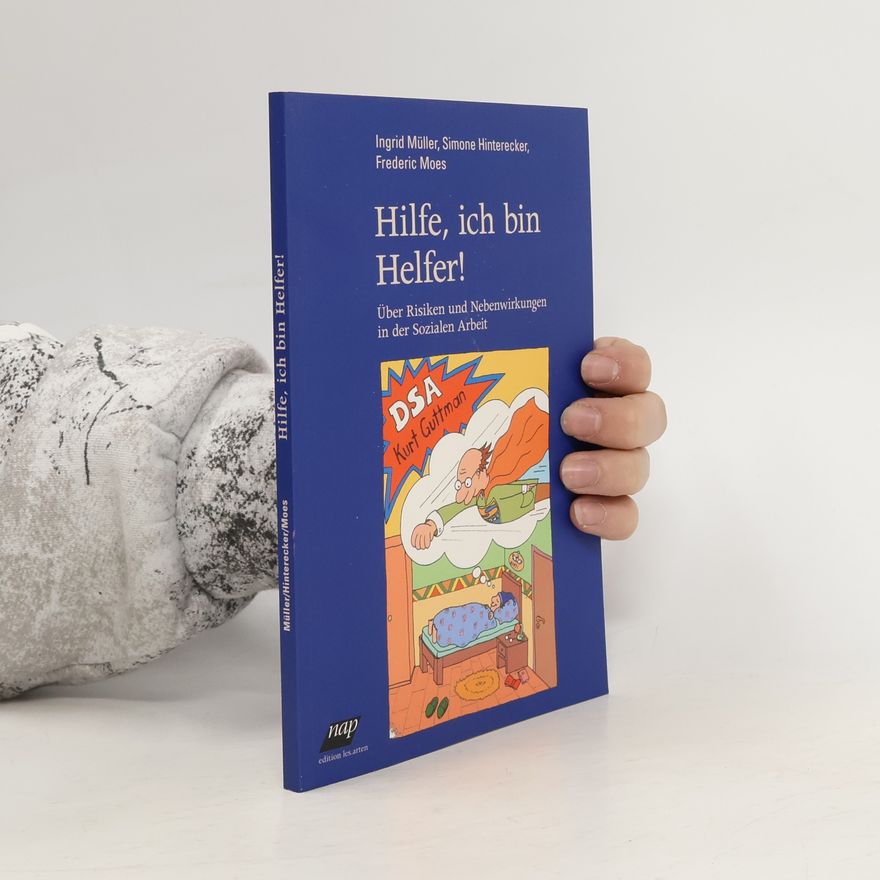 Ingrid Müller Hilfe, ich bin Helfer!