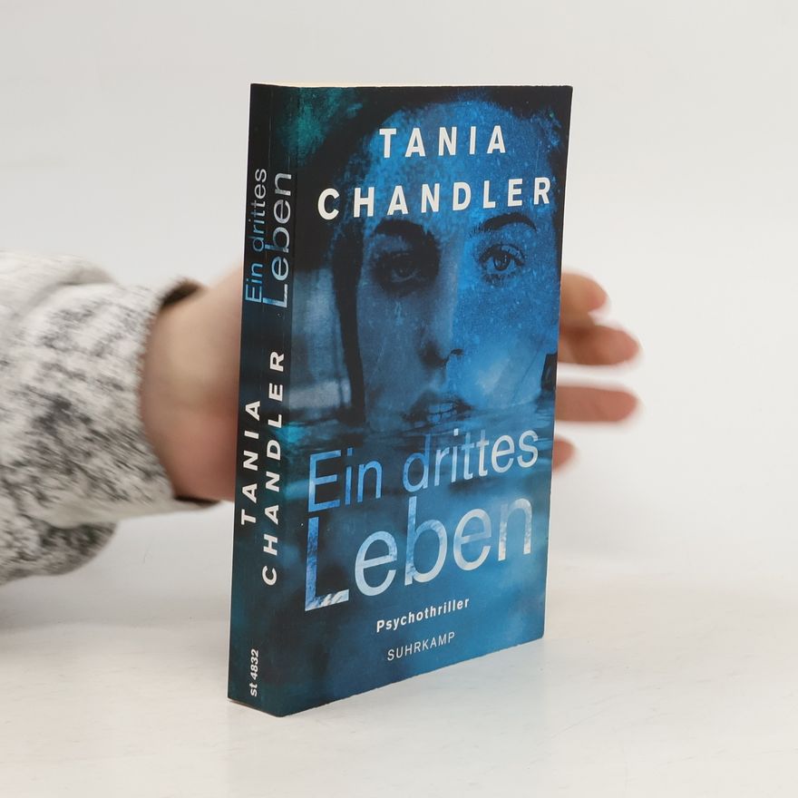 Tania Chandler Ein drittes Leben