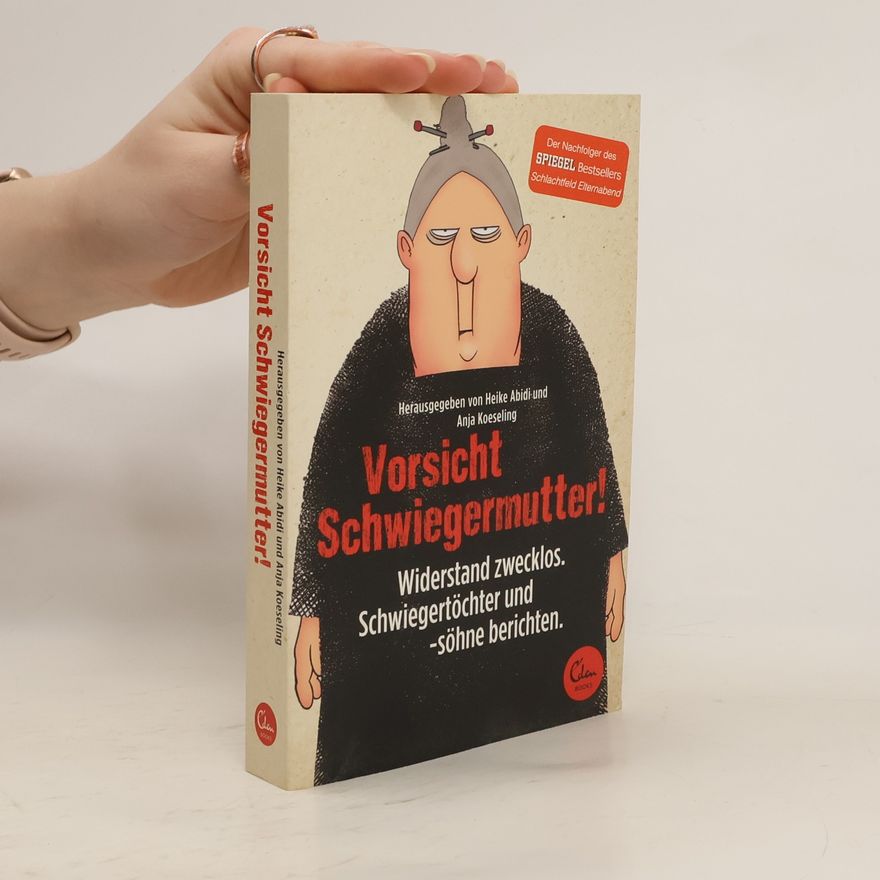 Heike Abidi Vorsicht Schwiegermutter!