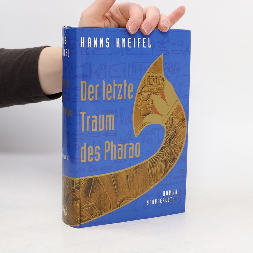 Hanns Kneifel Der letzte Traum des Pharao