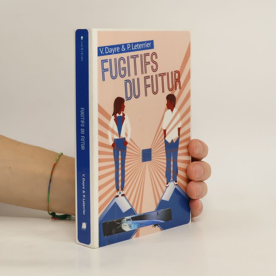 Pierre Leterrier Fugitifs du futur