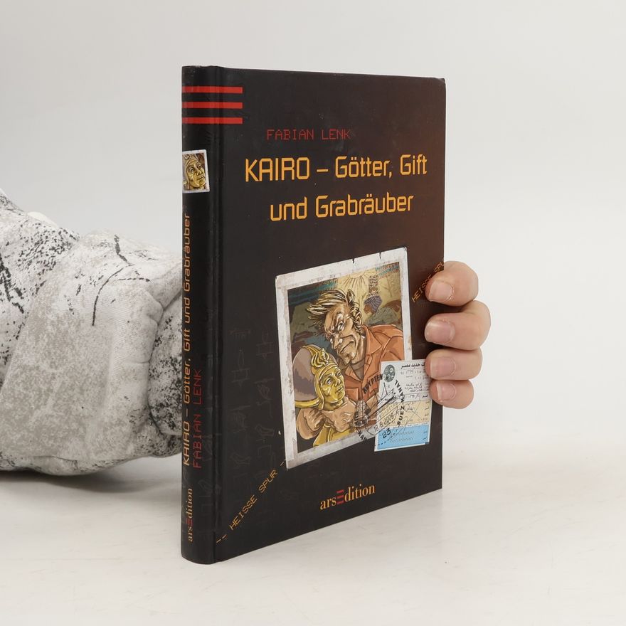 Fabian Lenk KAIRO - Götter, Gift und Grabräuber