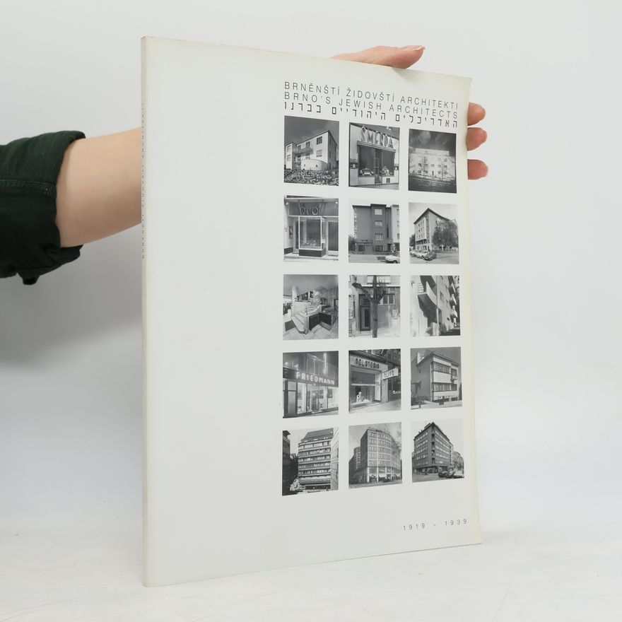 Kolektív autorov Brněnští Židovští architekti Brno Jewish Architects האדריכלים היהודיים בברנו