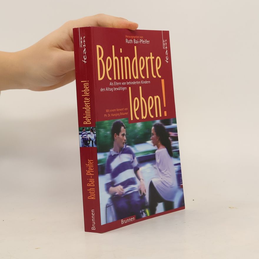 Ruth Bai-Pfeifer Behinderte leben!