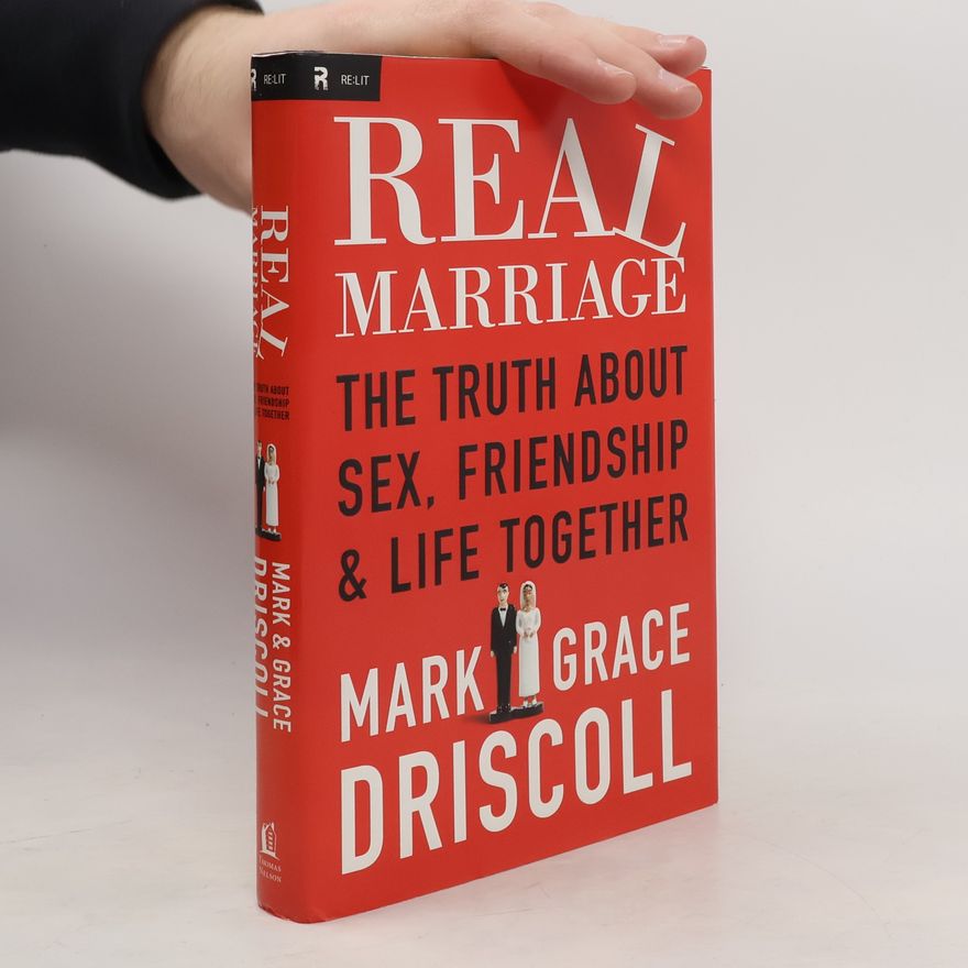 Mark Driscoll Real Marriage