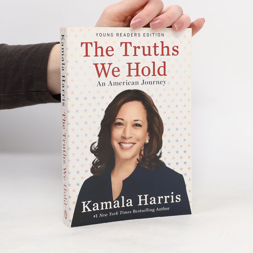 Kamala Harris The Truths We Hold