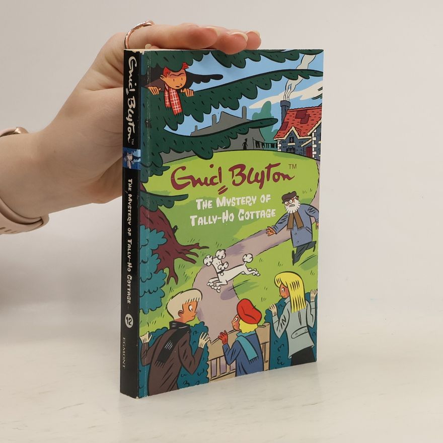 Enid Blyton The Mystery of Tally-Ho Cottage