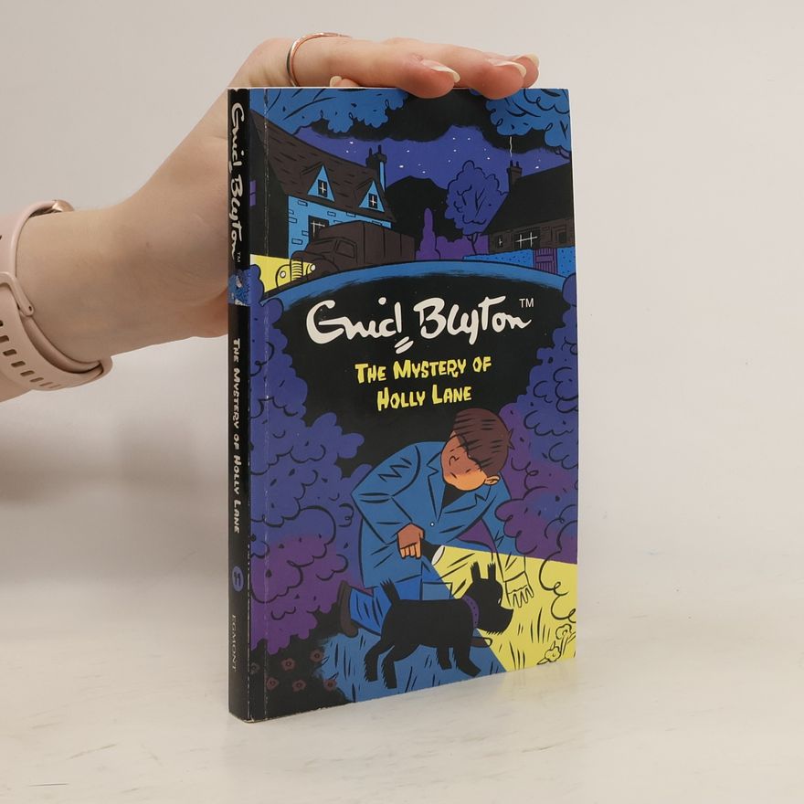 Enid Blyton The Mystery of Holly Lane