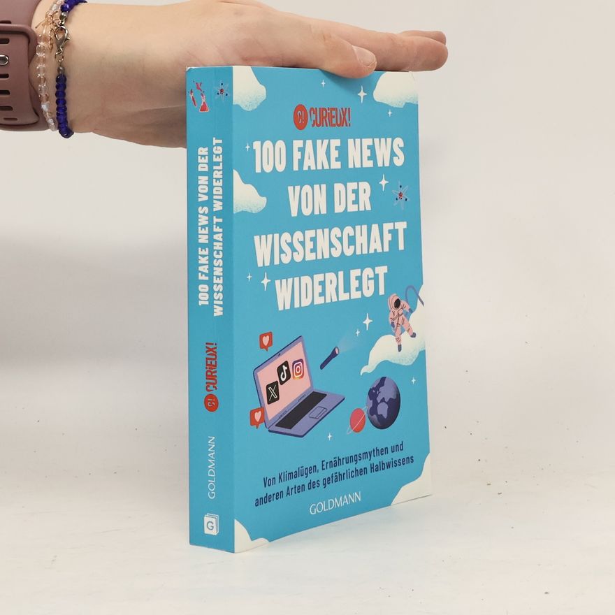 Curieux! 100 Fake News von der Wissenschaft widerlegt