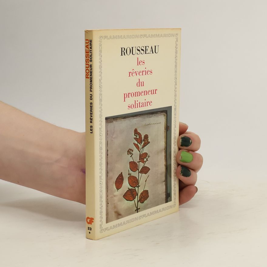 Jean-Jacques Rousseau Les rêveries du promeneur solitaire