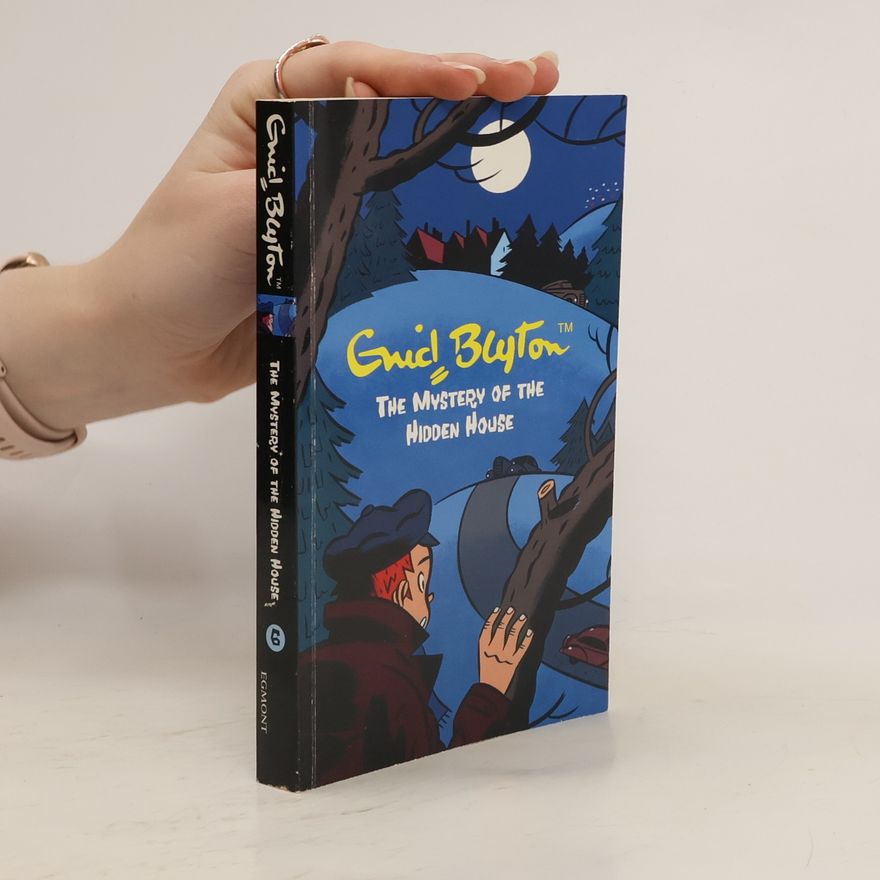 Enid Blyton The Mystery of the Hidden House