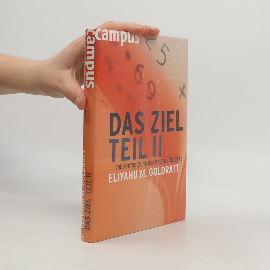 Eliyahu M. Goldratt Das Ziel. Tl.2