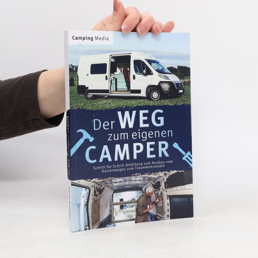 Camping Media Der Weg zum eigenen Camper