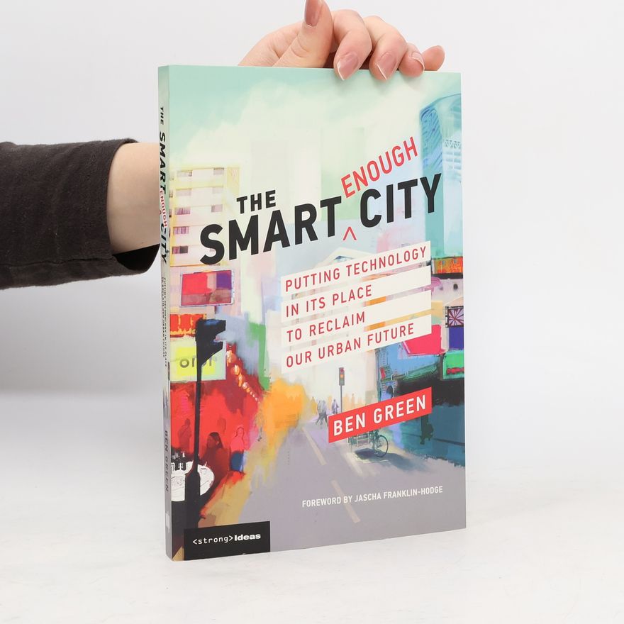 Ben Kirshner The Smart Enough City