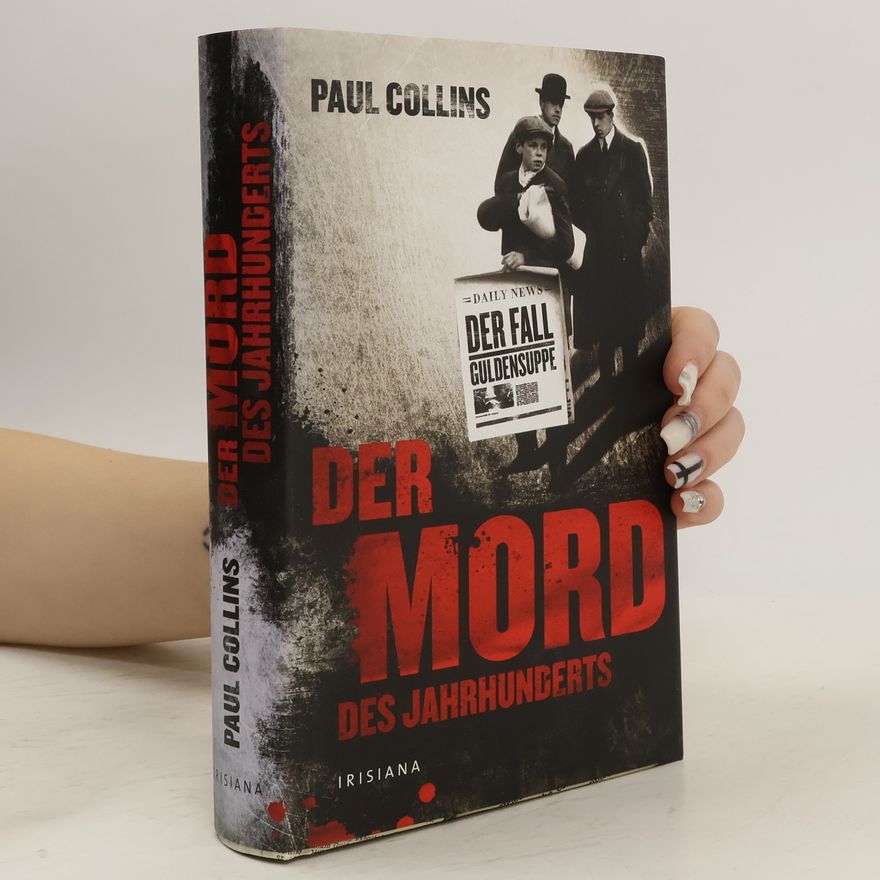 Paul Collins Der Mord des Jahrhunderts
