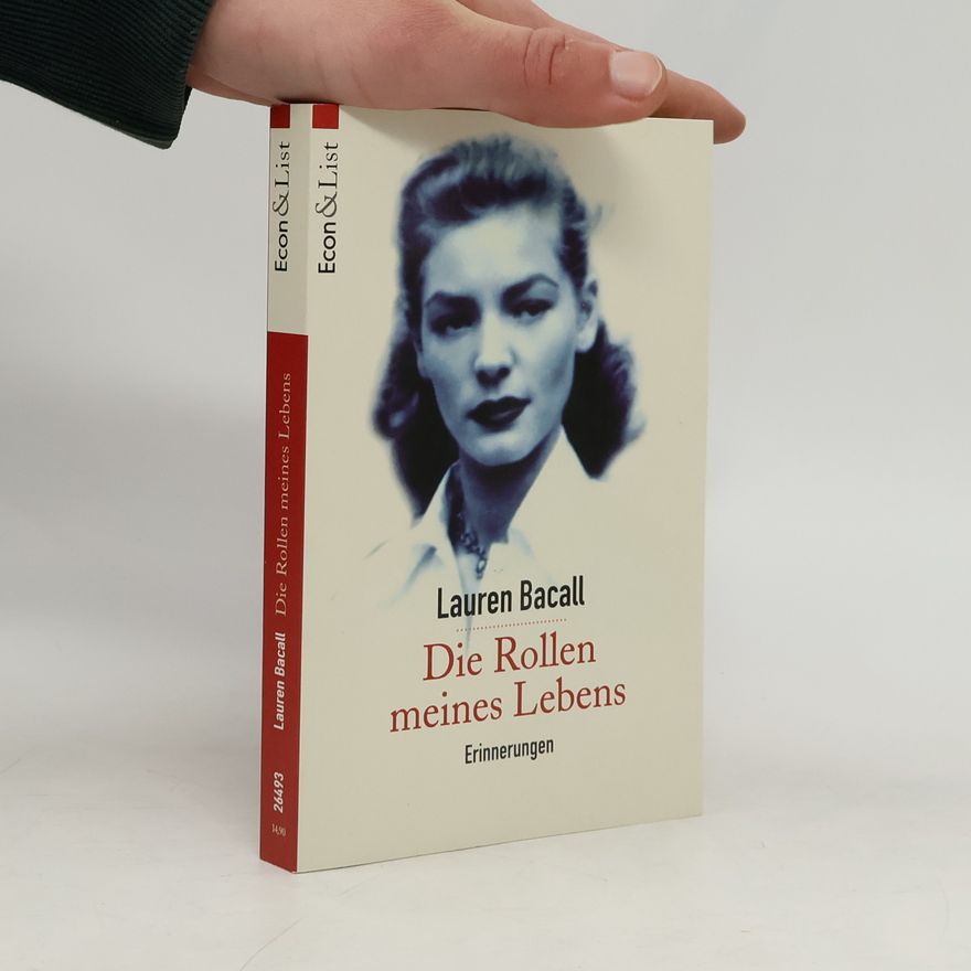 Lauren Bacall Die Rollen meines Lebens