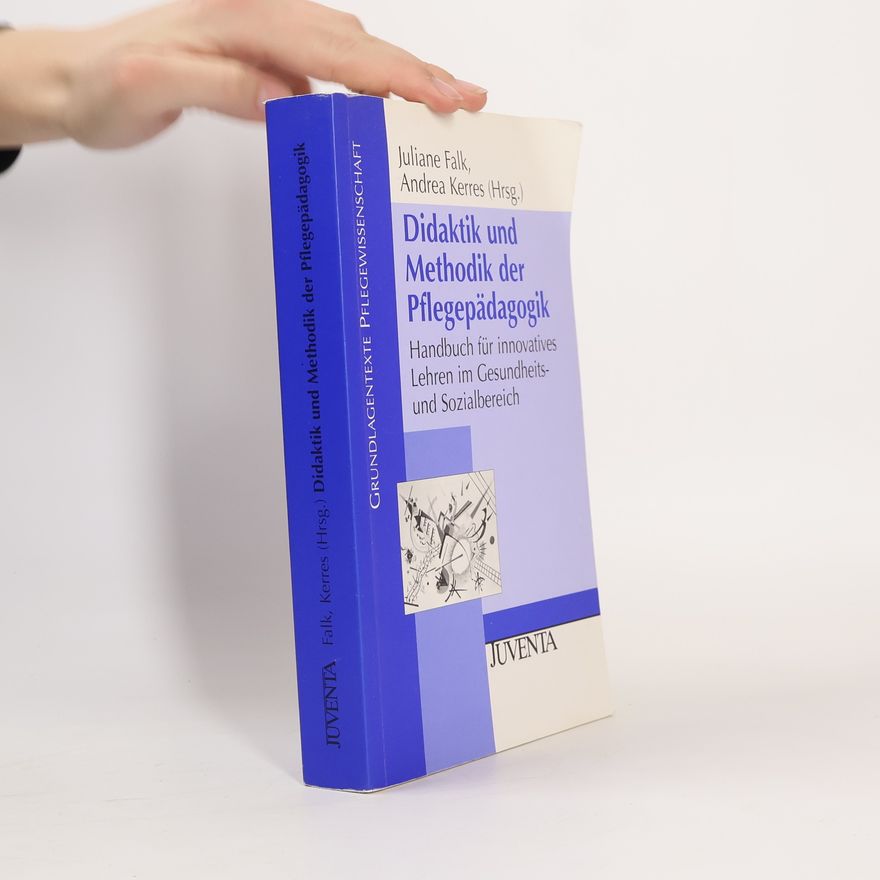 Juliane Falk Didaktik und Methodik der Pflegepädagogik