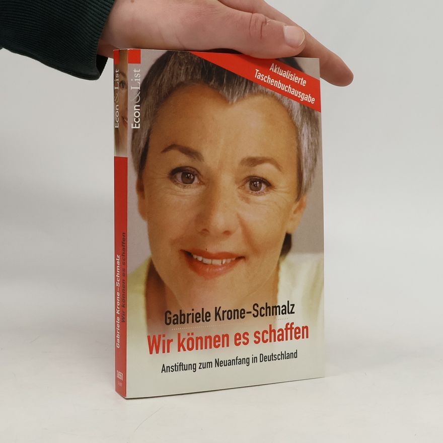 Gabriele Krone-Schmalz Wir können es schaffen