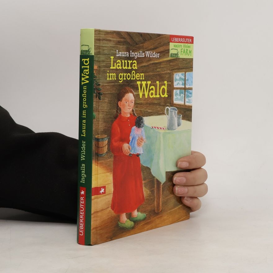 Laura Ingalls Wilder Unsere kleine Farm / Laura im grossen Wald