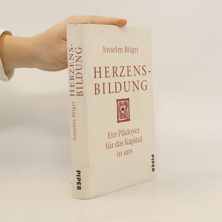 Anselm Bilgri Herzensbildung