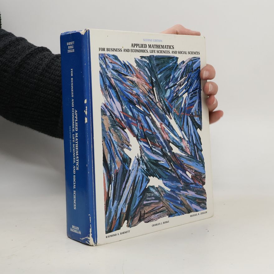 Michael R. Ziegler Applied Mathematics for Business and Economics, Life Sciences, and Social Sciences - Second Edition