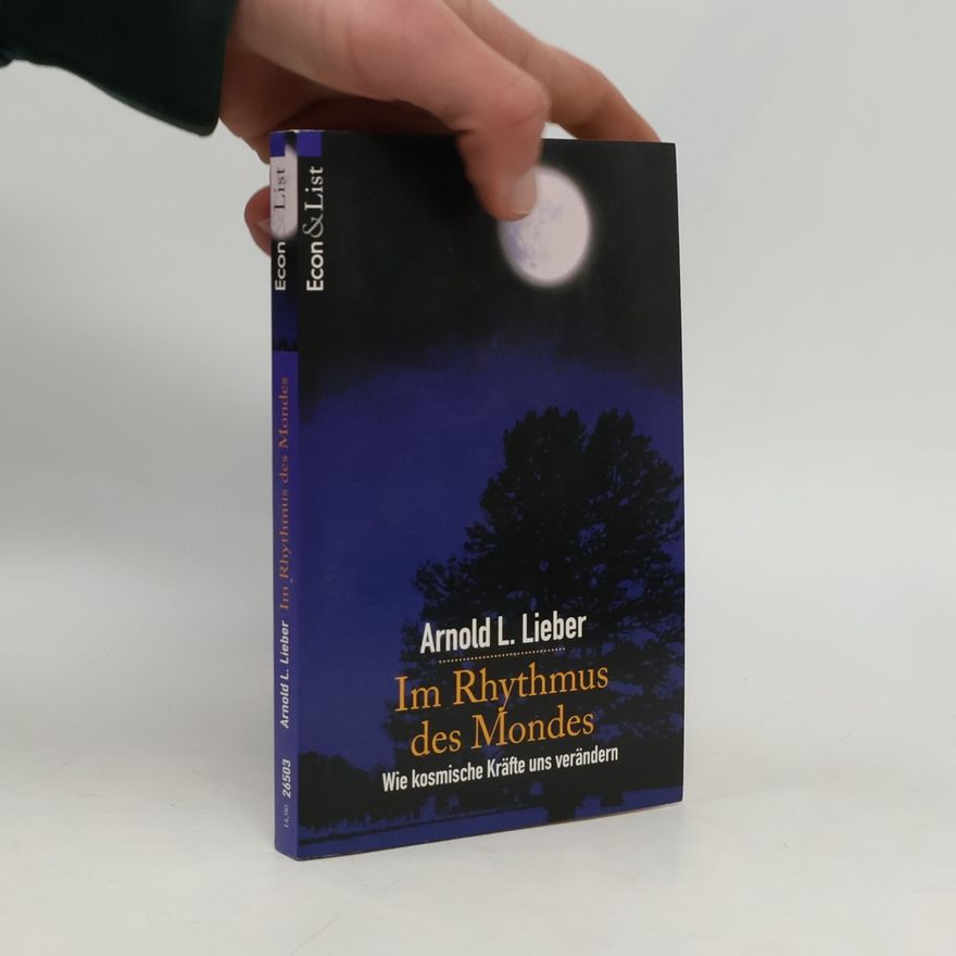 Arnold L. Lieber Im Rhythmus des Mondes