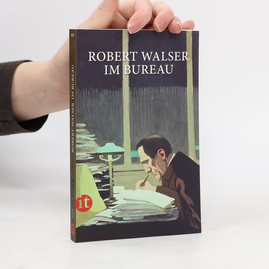 Robert Walser Im Bureau