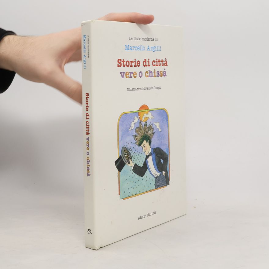 Guida Joseph Le fiabe moderne di: Storie di città vere o chissà