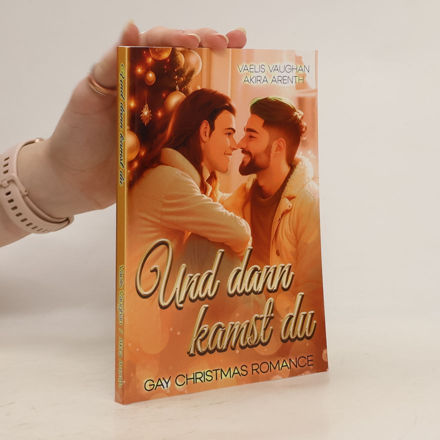 Vaelis Vaughan Und dann kamst du
