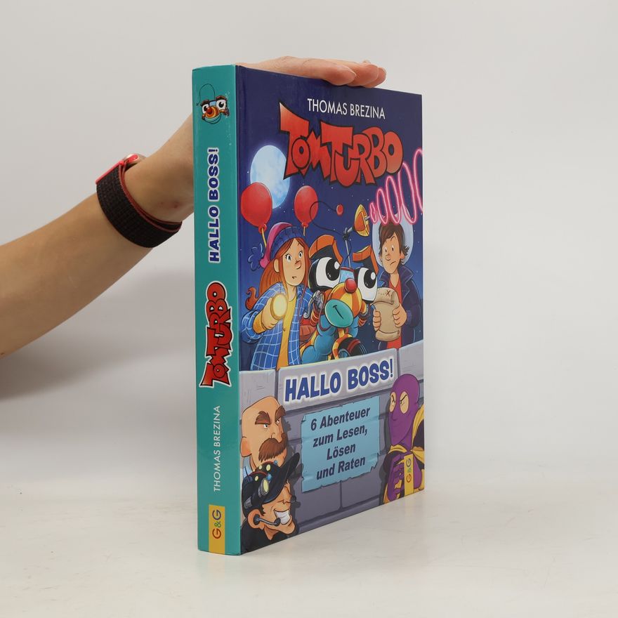 Thomas Brezina Tom Turbo - Hallo Boss!