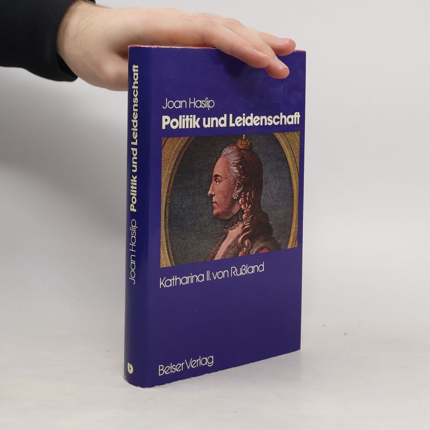 Joan Haslip Politik und Leidenschaft