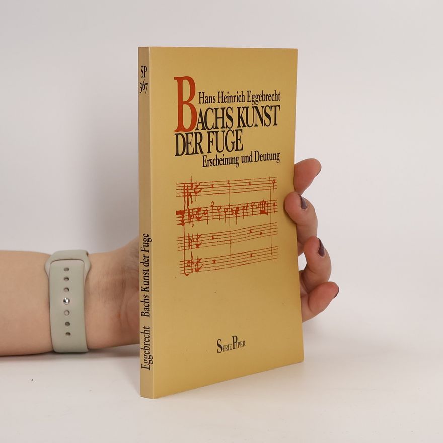 Hans Heinrich Eggebrecht Bachs Kunst der Fuge