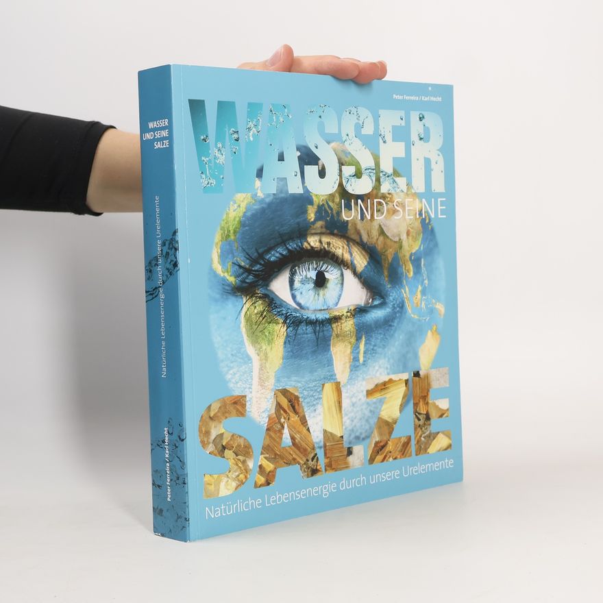Peter Ferreira Wasser und seine Salze