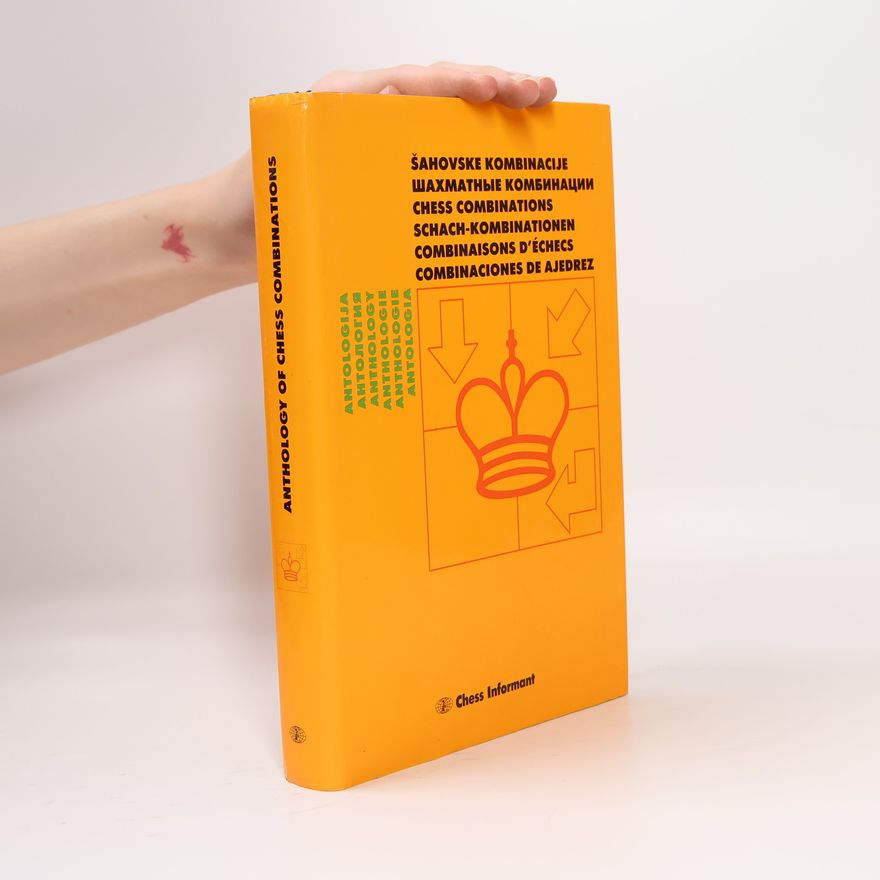 Aleksandar Matanović Chess Combinations Anthology