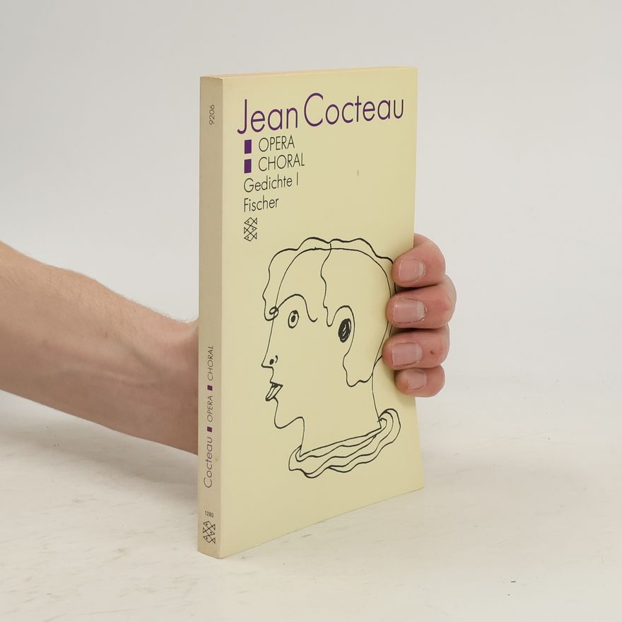 Jean Cocteau Opera. Choral. Gedichte I