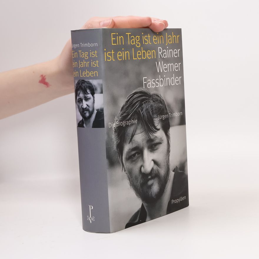 Jürgen Trimborn Ein Tag ist ein Jahr ist ein Leben
