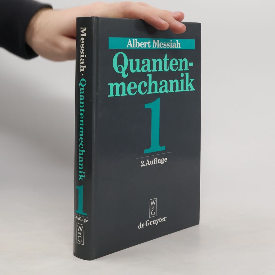 Albert Messiah Quantenmechanik