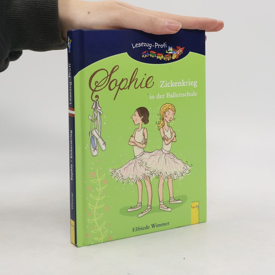 Elfriede Wimmer Sophie - Zickenkrieg in der Ballettschule