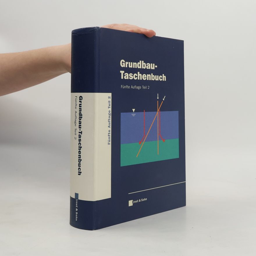 Ulrich Smoltczyk Grundbau-Taschenbuch