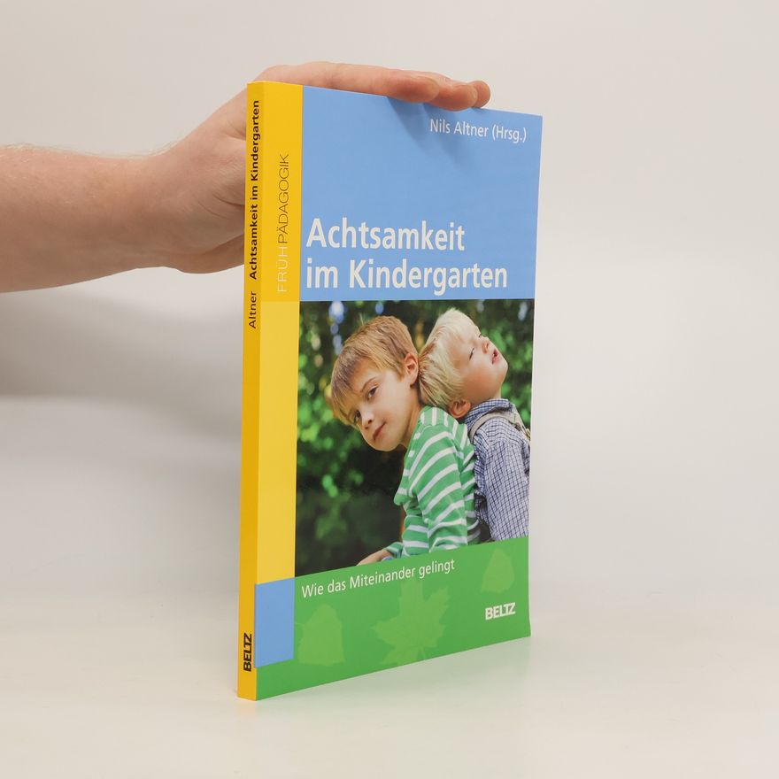 Nils Altner Achtsamkeit im Kindergarten