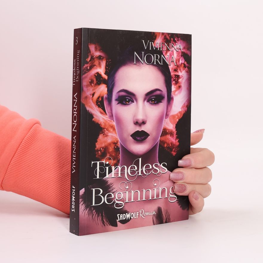 Vivienna Norna Timeless Beginning (Timeless, Band 3)