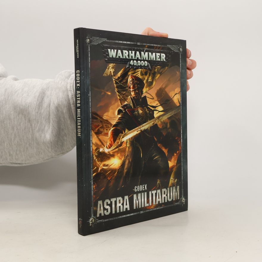 Kolektiv autorů Codex: Astra Militarum