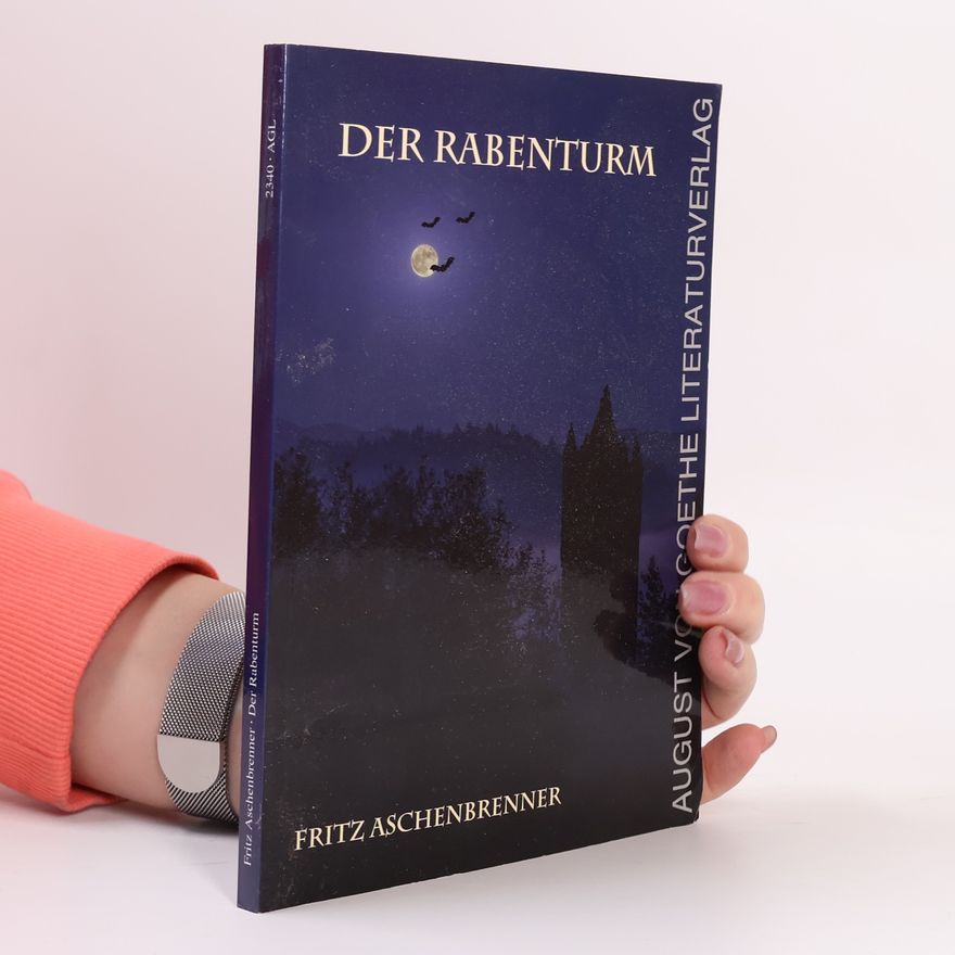Fritz Aschenbrenner Der Rabenturm
