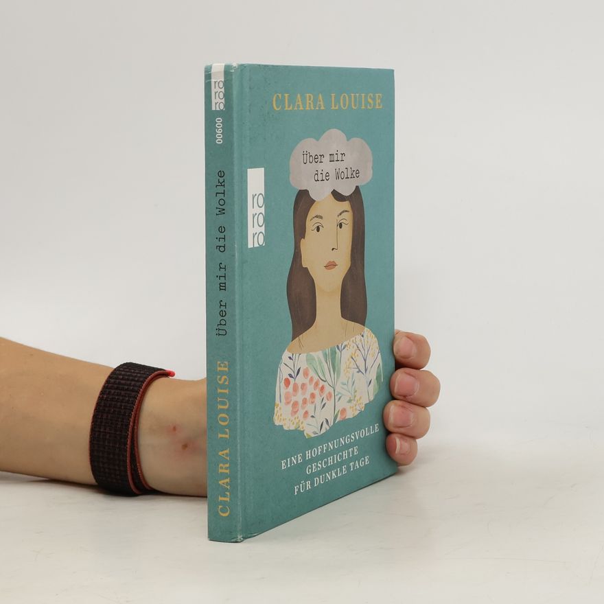Clara Louise Über mir die Wolke