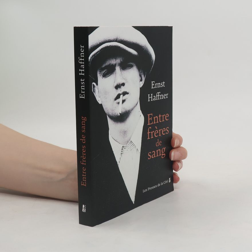 Ernst Haffner Entre frères de sang