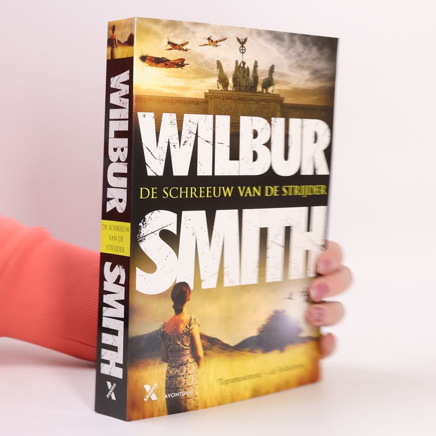 Wilbur A. Smith De schreeuw van de strijder