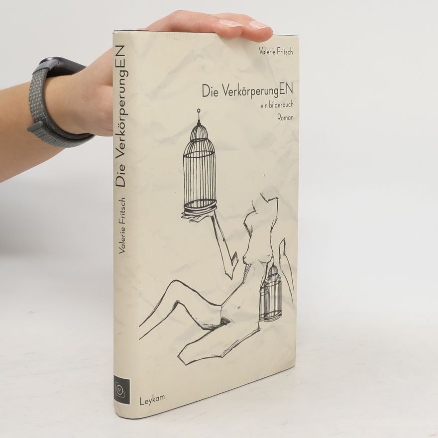Valerie Fritsch Die VerkörperungEN