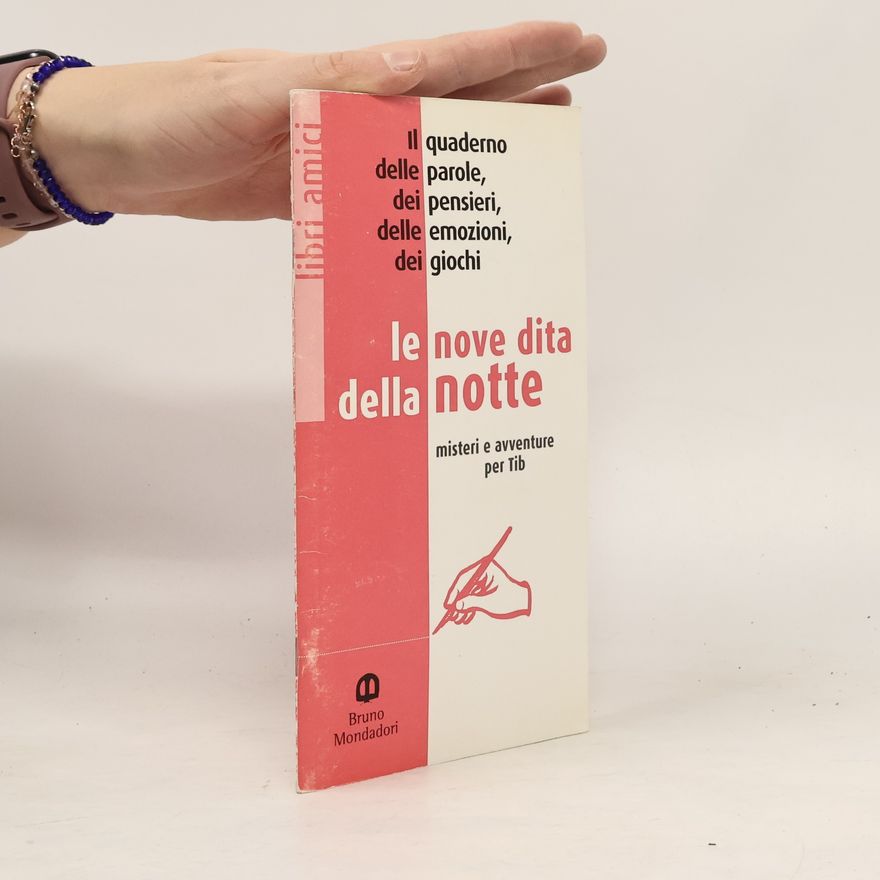 Autorenkollektiv Le nove dita della notte. Il quaderno delle parole, dei pensieri, delle emozioni, dei giochi